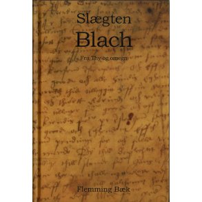 Slgten Blach fra Thy og omegn