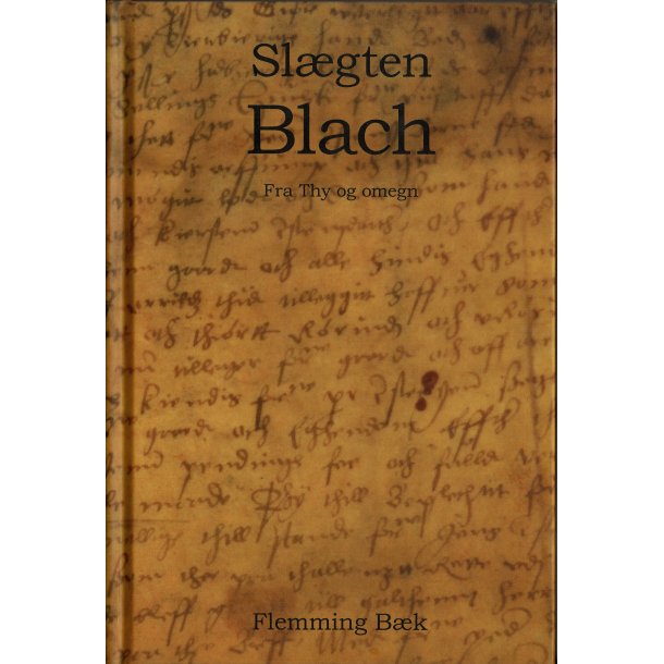 Sl�gten Blach fra Thy og omegn