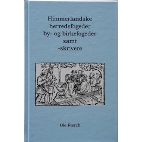 Himmerlandske herredsfogeder, by- og birkefogeder samt -skrivere