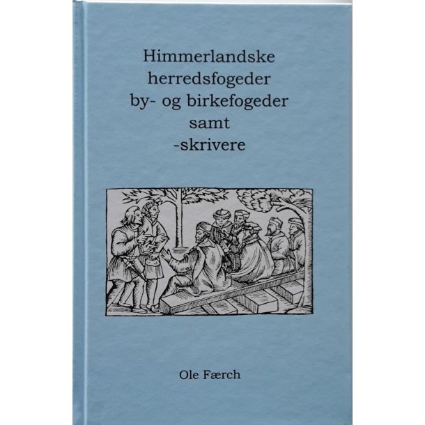 Himmerlandske herredsfogeder, by- og birkefogeder samt -skrivere