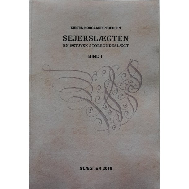 Sejerslgten. Bd. 1-2.