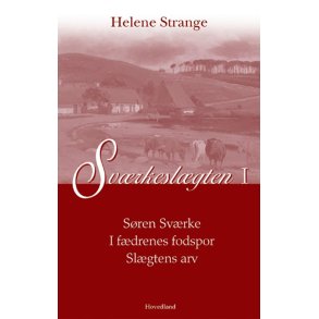 Svrkeslgten I: Sren Svrke, I fdrenes spor, Slgtens arv