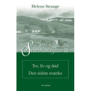 Svrkeslgten III: Tro, liv og dd, Den sidste Svrke