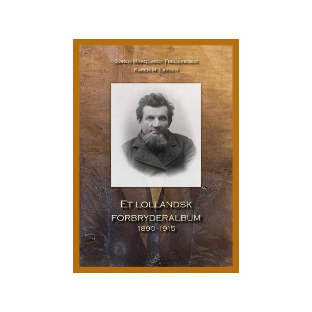 Et lollandsk forbryder-album 1890-1915